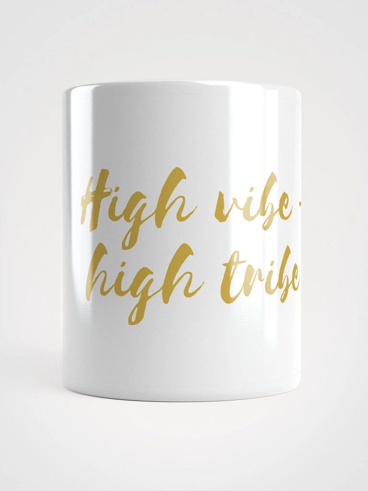 High Vibe - High Tribe White Glossy Mug product image (1)