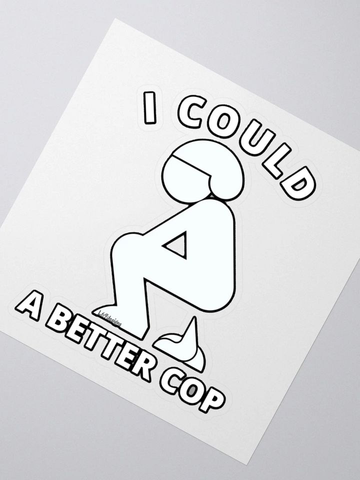I COULD POOP A BETTER COP product image (6)