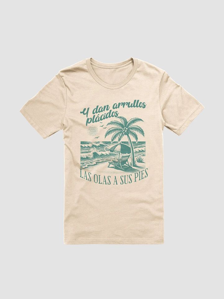 Y Dan Arrullos Plácidos Las Olas a Sus Pies Camiseta Unisex product image (2)