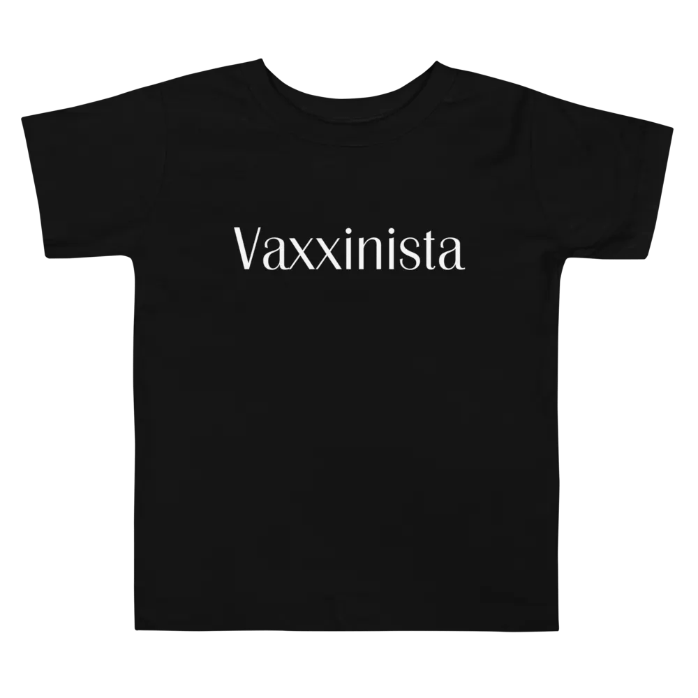 Vaxxinista Toddler T-Shirt product image (1)