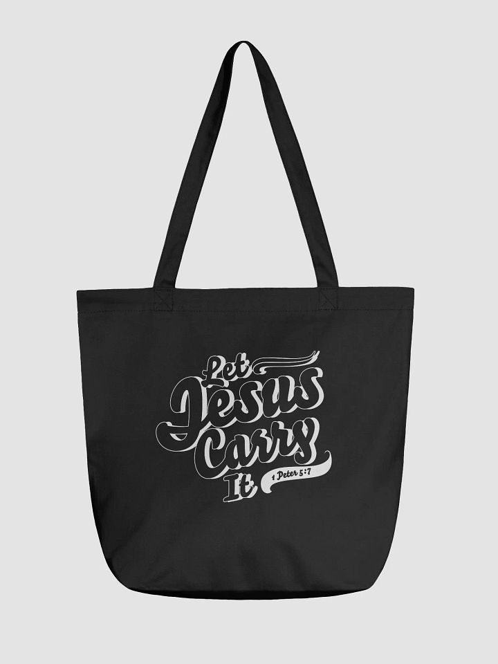 Let Jesus Carry It – Tote Bag (Dark) product image (1)