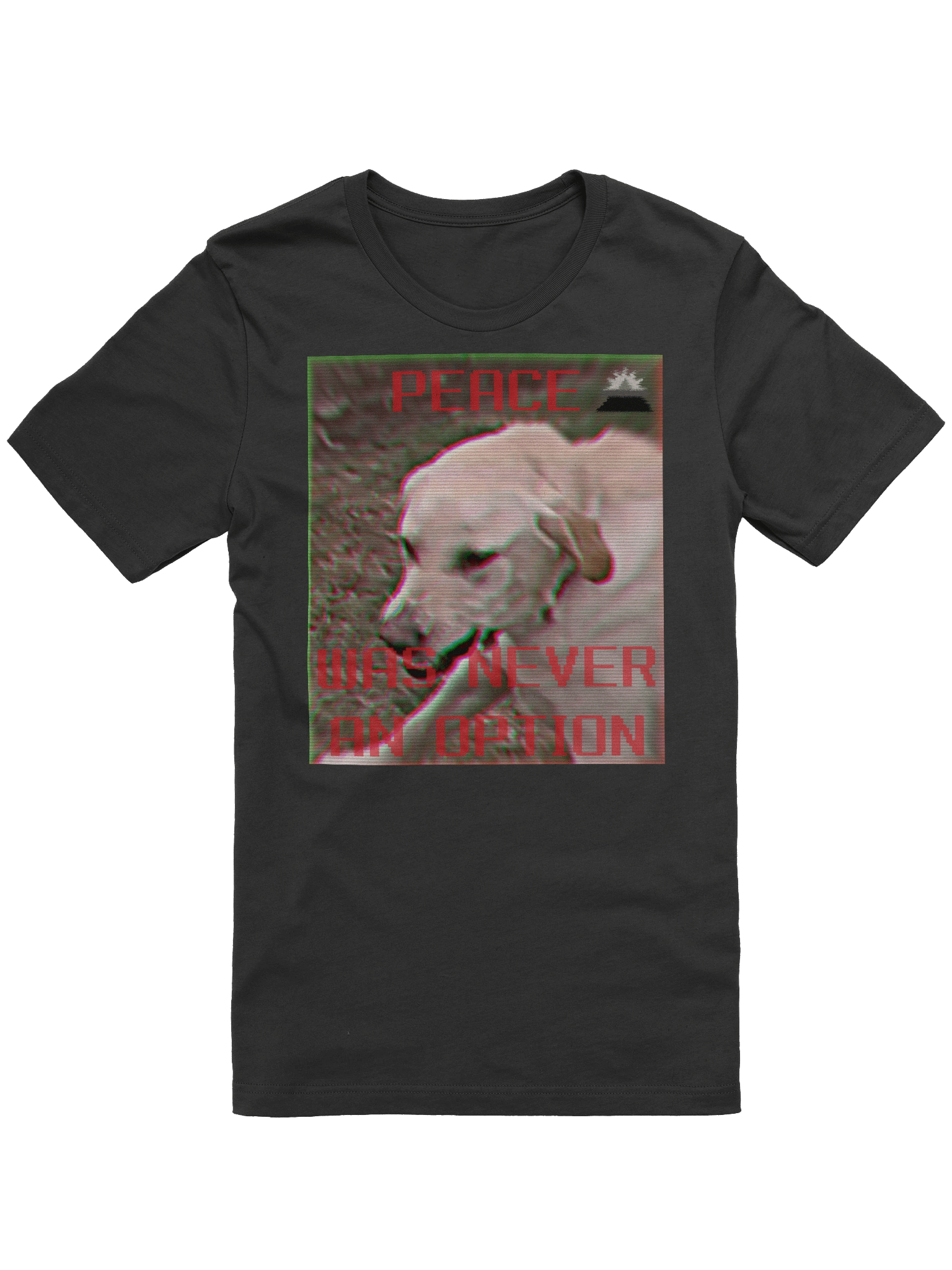 Peace Was Never An Option (angery meme) product image (61)