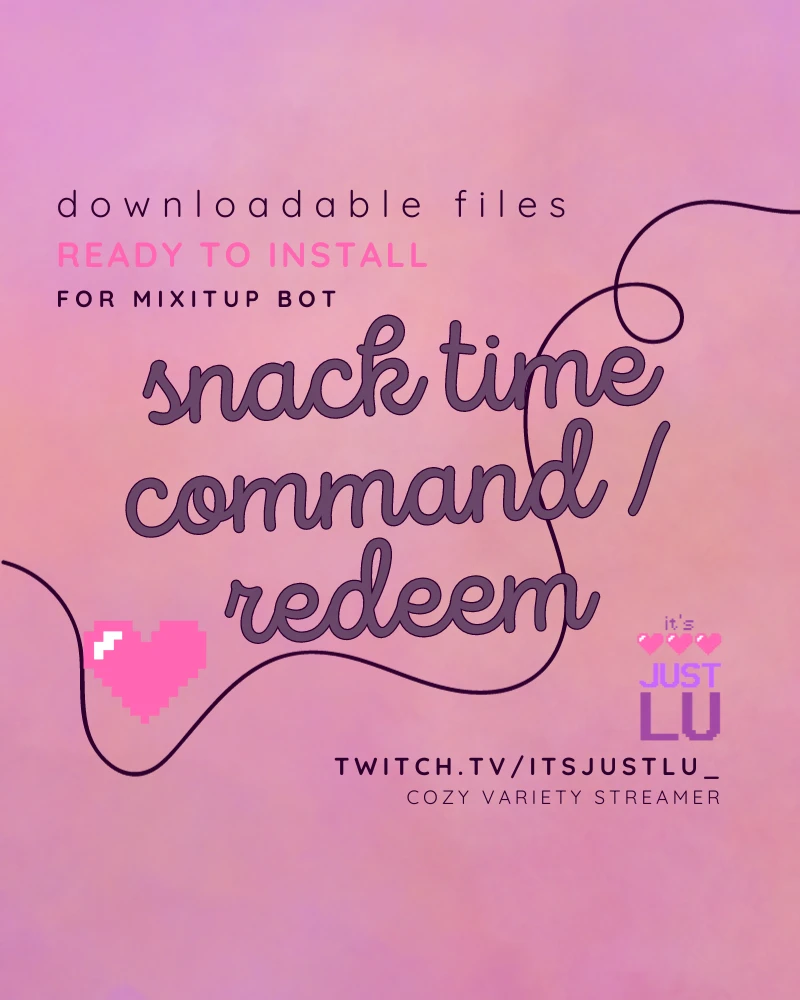 SNACK TIME REDEEM - Downloadable files for MixItUp Bot product image (1)