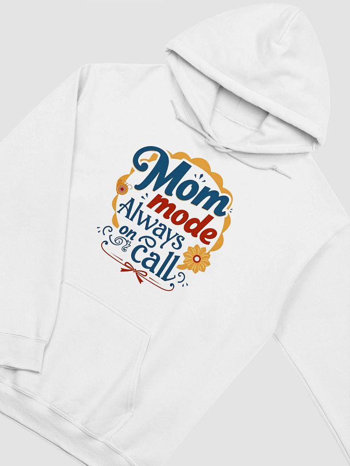 Mom Mode Always On Call Classic Hoodie product image (15)