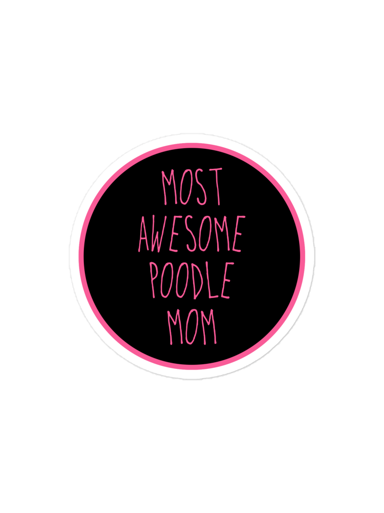 "Most Awesome Poodle Mom" Pink & Black Sticker product image (1)