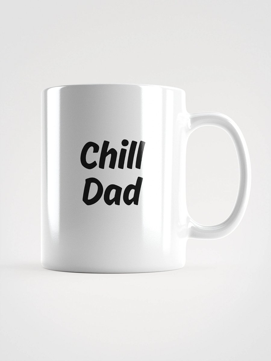 "Chill Dad" Upbeat White Mug product image (2)