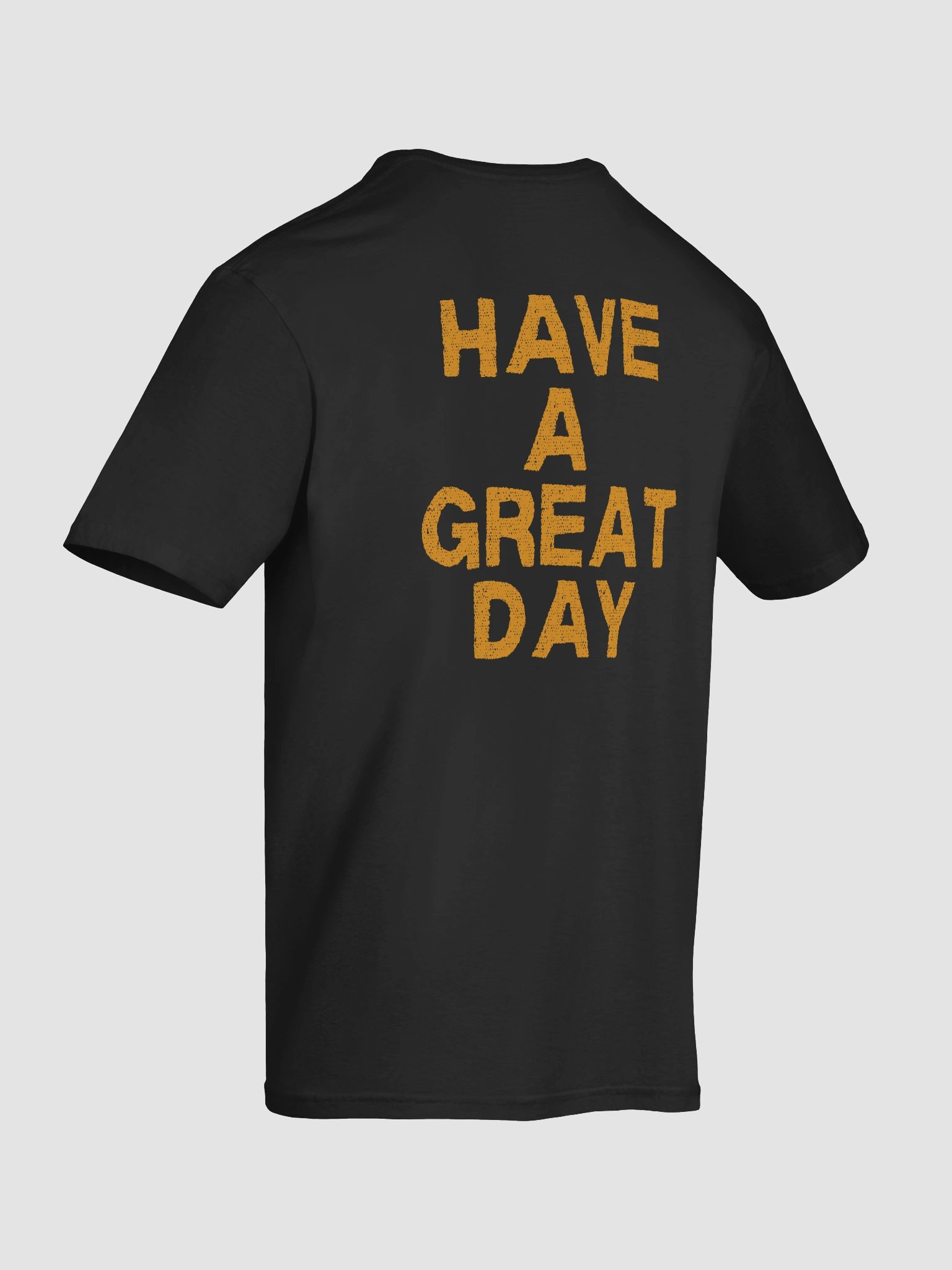 HAVE A GREAT DAY TEE product image (12)