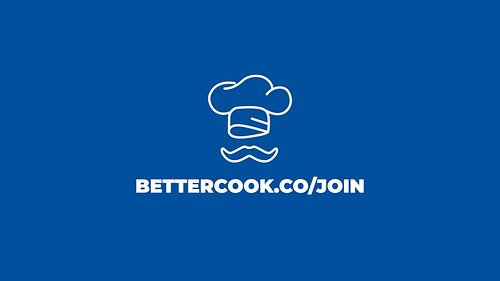 You already know how to follow a recipe.

But do you know how to cook?

The Better Cook Academy teaches the fundamentals — te...