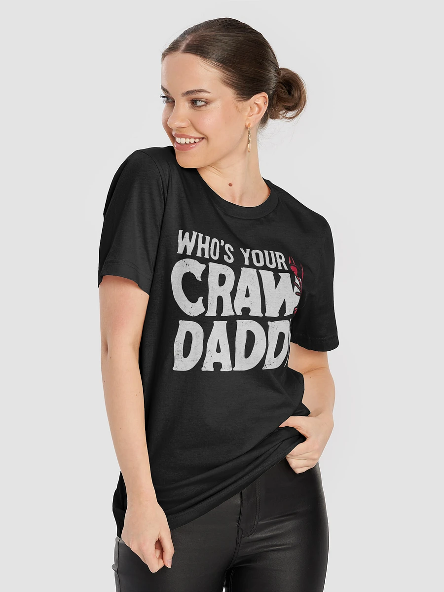 Who's Your Craw Daddy - Graphic Tee product image (2)