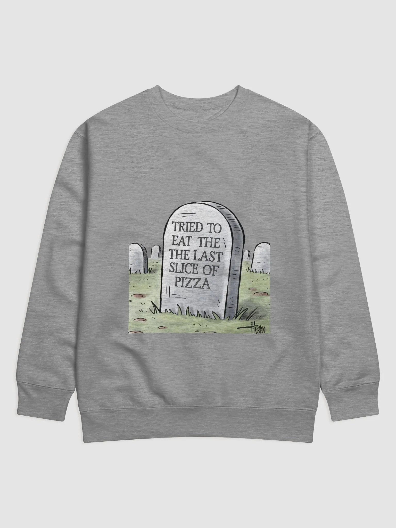 Tried To Eat The Last Slice of Pizza - Funny Sweatshirt product image (4)