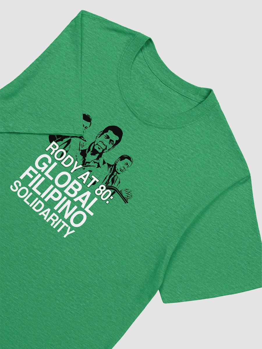 Rody At 80: Global Filipino Solidarity Unisex T-Shirt product image (3)