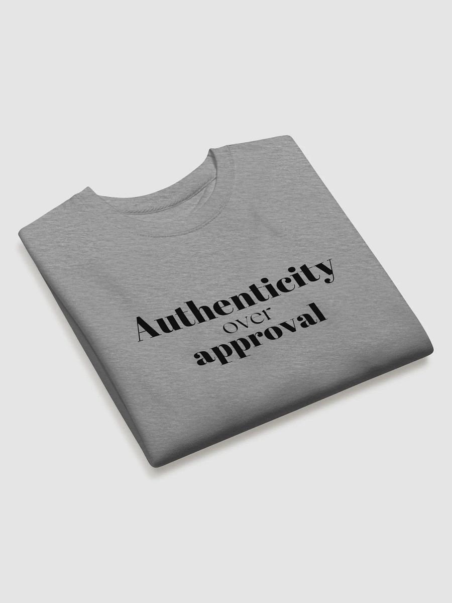 Authentic over approval - Premium Sweatshirt product image (26)