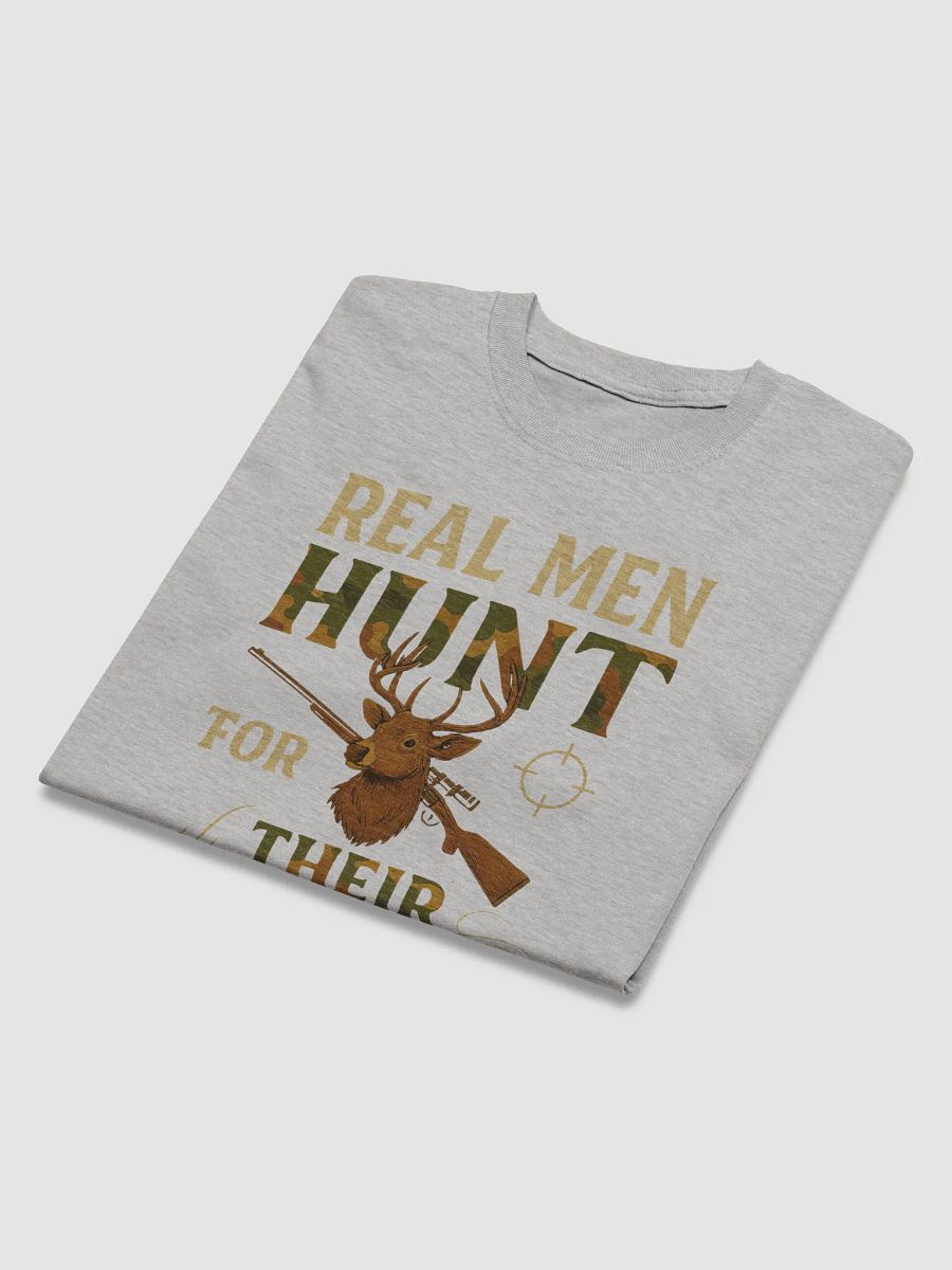 Real Men Hunt for Their Food – Bold Primal Hunting T-Shirt product image (3)