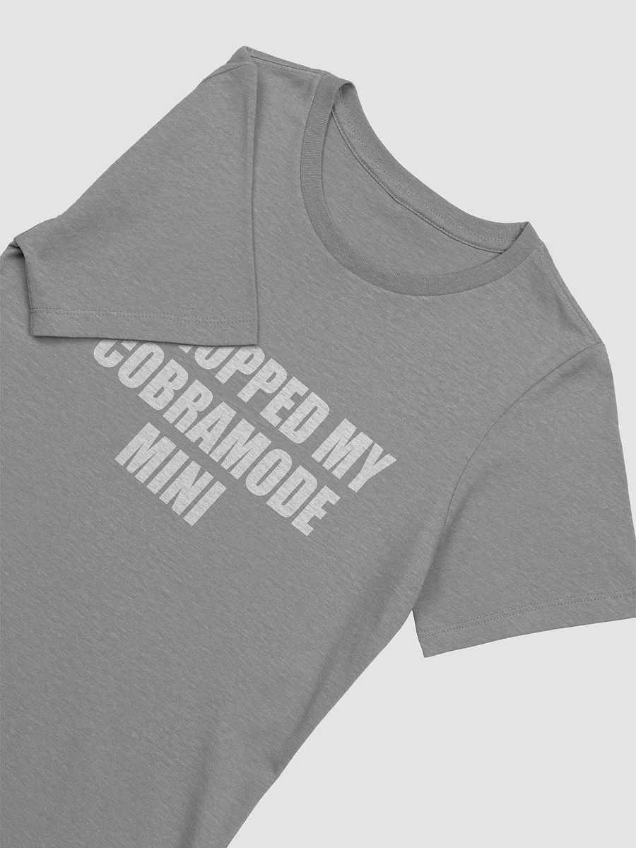 I Dropped My CobraMode Mini T-shirt, 4 colors (Women's sizing) product image (5)