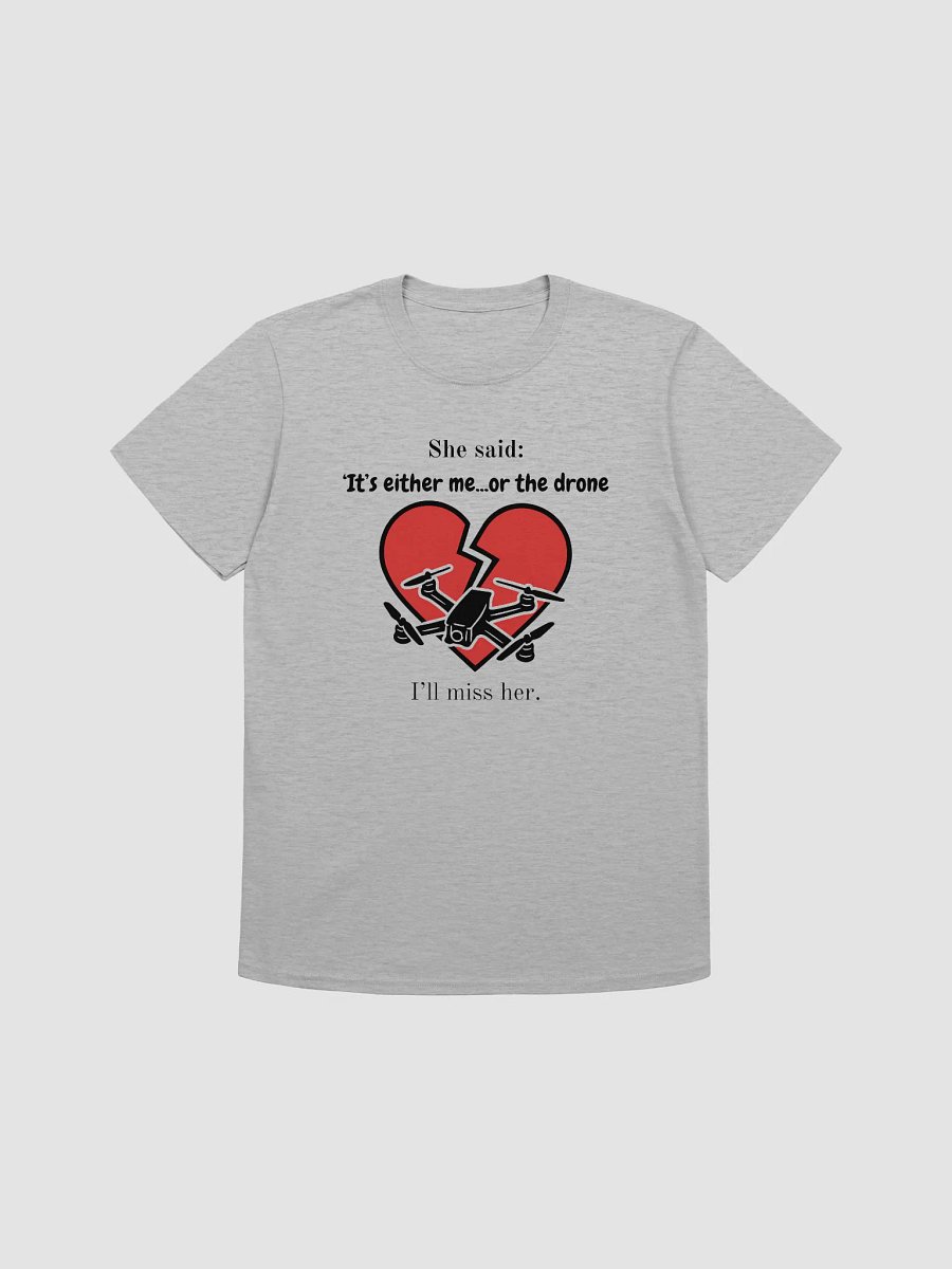 It's Me Or The Drone T-Shirt for FPV Enthusiasts. product image (37)