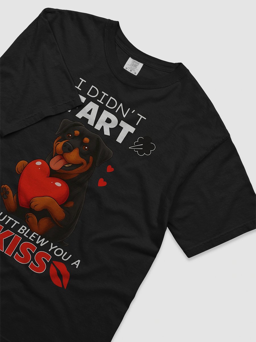 I DIDN'T FART MY BUTT BLEW YOU A KISS T-Shirt product image (10)