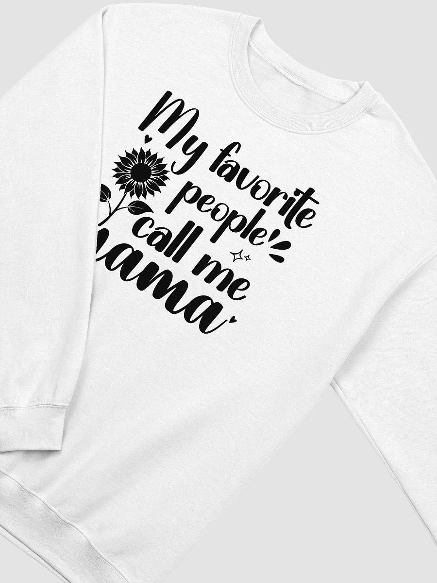 My Favorite People Call Me Mama, Gildan Sweatshirt product image (3)