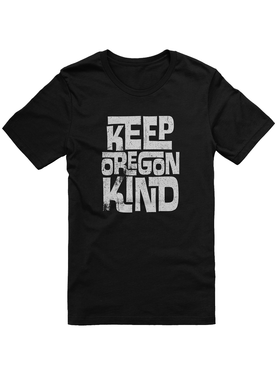 Keep Oregon Kind T-Shirt product image (1)