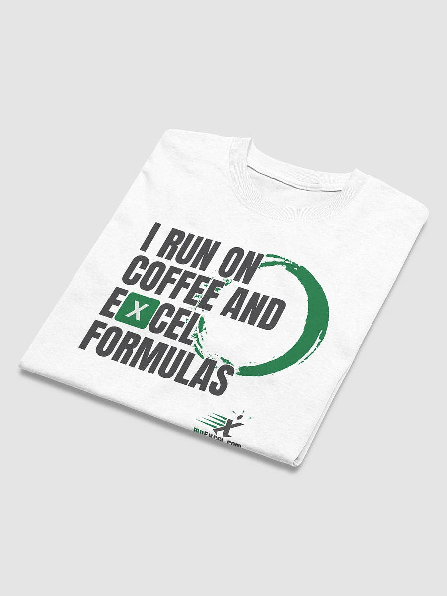 I Run on Coffee and Excel Formulas - White T-shirt product image (5)