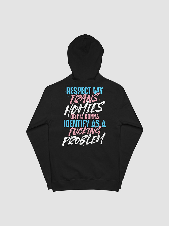 RESPECT TRANS HOMIES FLEECE ZIP UP HOODIE product image (1)