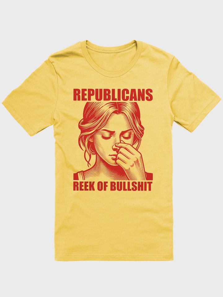 Republicans Reek Of Bullshit - Unisex T-Shirt product image (1)