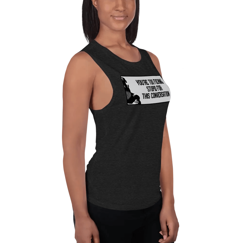 Jay - You're Too Fucking Stupid women's tank top product image (7)