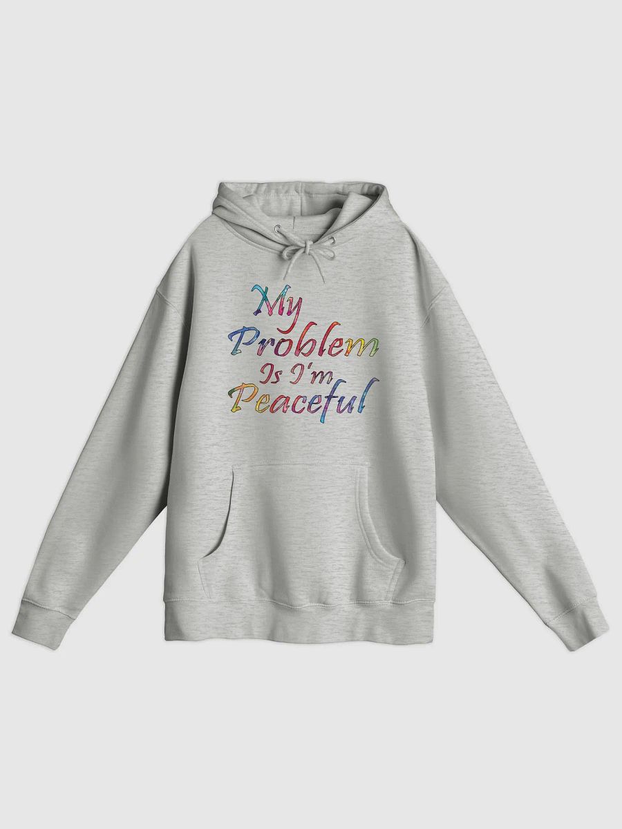 My Problem Is I'm Peaceful - Lane Seven Premium Pullover Hoodie product image (1)
