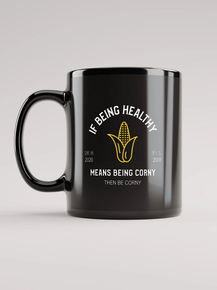 Corny Is Healthy - Black Mug product image (11)