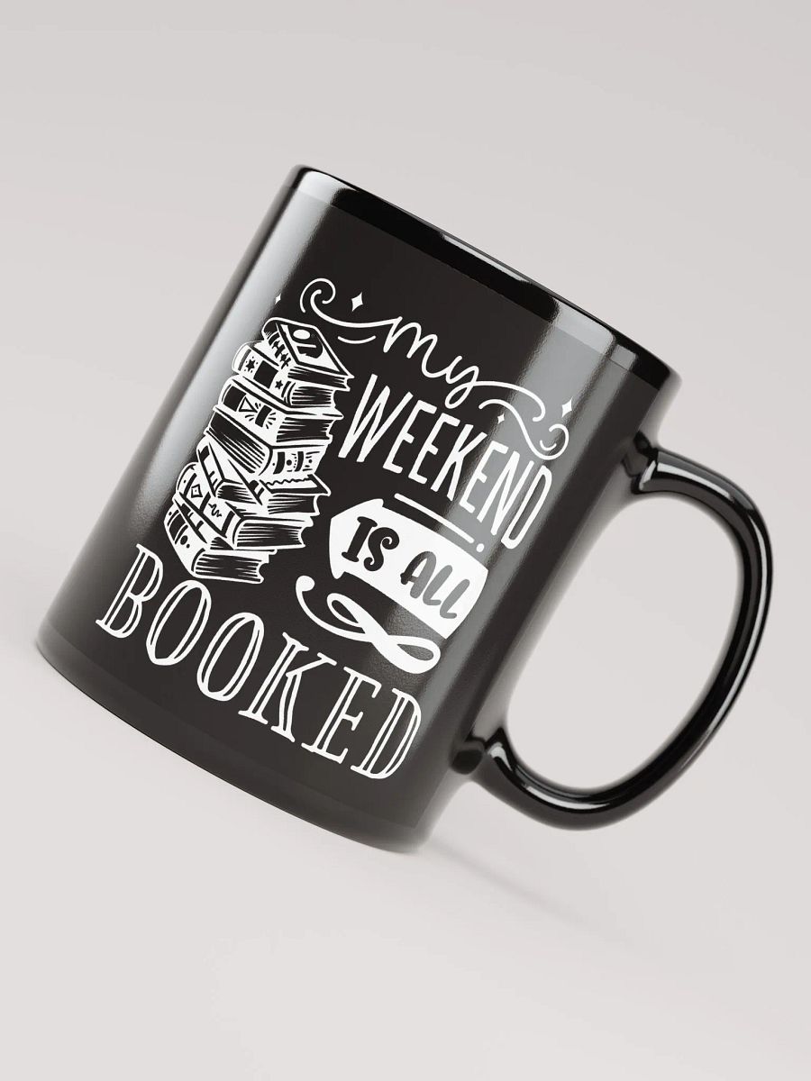 My Weekend Is All Booked Mug product image (7)