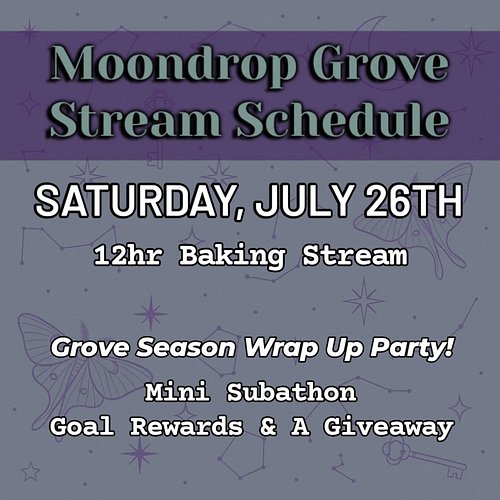 ✨🌿 Save the Date! 🌿✨
Saturday, July 26th — I’m doing a 12-hour Baking Stream to celebrate the end of the current Grove Season...