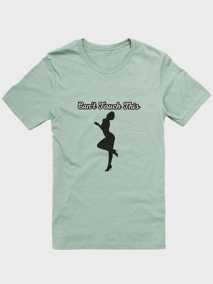 Can't Touch This Tee product image (1)
