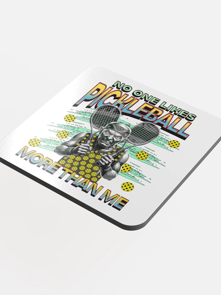 No One Likes Pickleball More Than Me Cork Coaster product image (1)