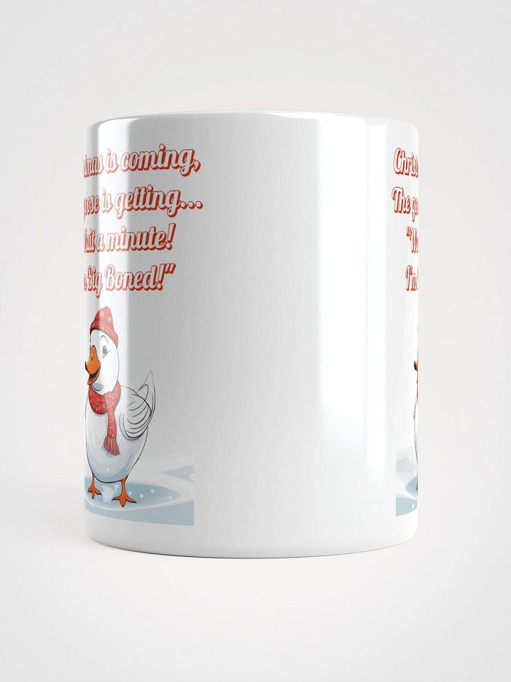 Wait A Minute! I'm Big Boned! Funny Christmas White Coffee Mug product image (4)