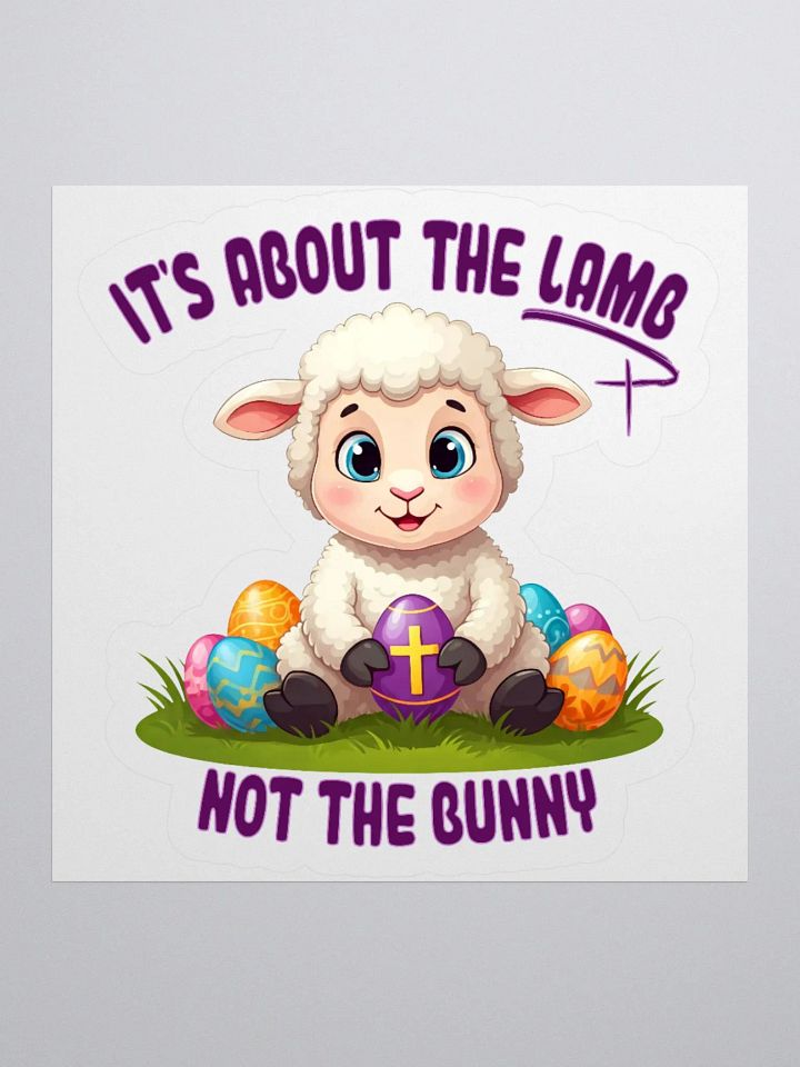 It's About the Lamb Not the Bunny Sticker product image (3)