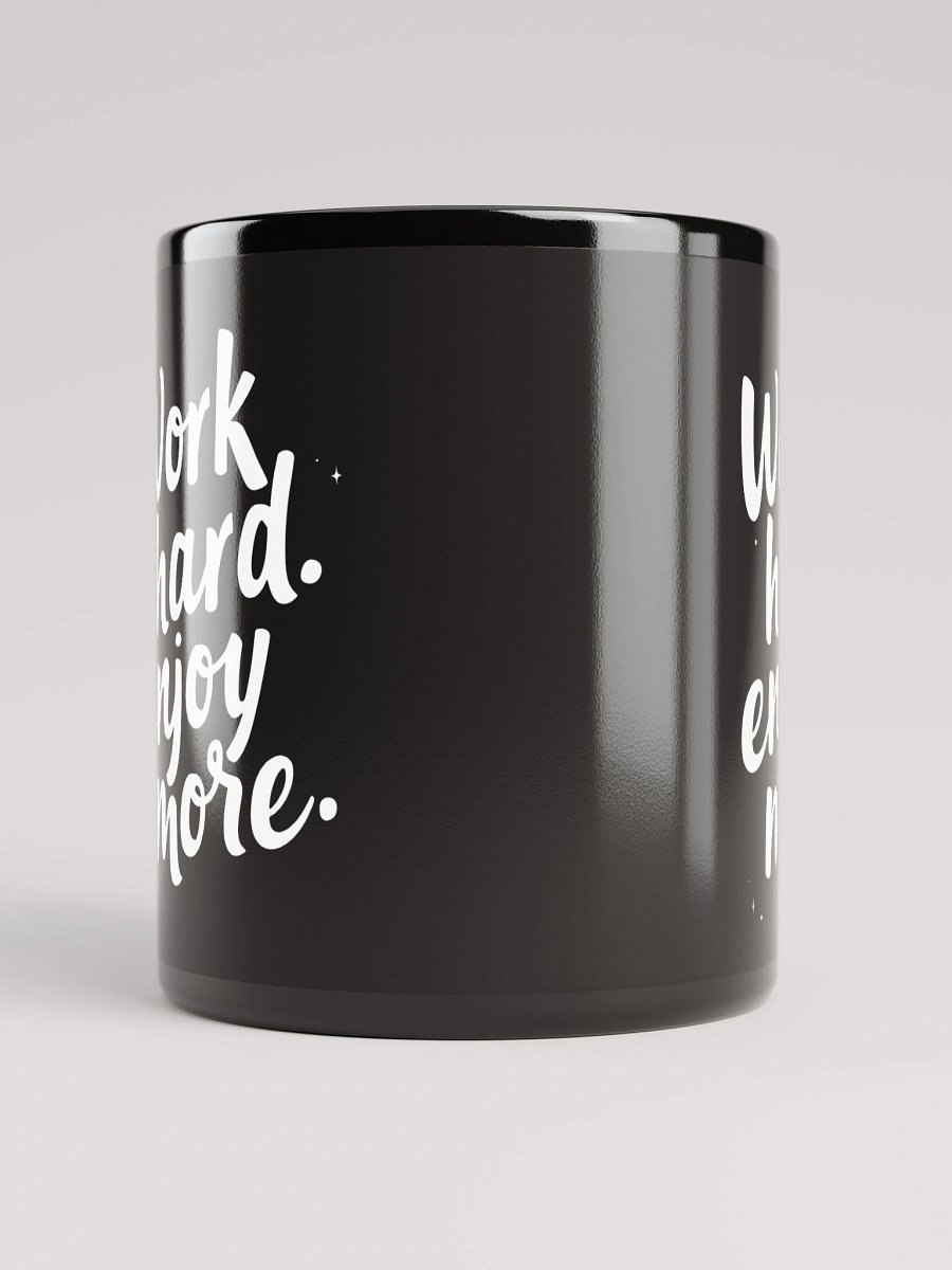 Unlock Your Inner Power with Kim Kardashian’s Favorite Mantra: Work Hard, Enjoy More - The Ultimate Mug to Inspire Your Journey Every Day! product image (10)