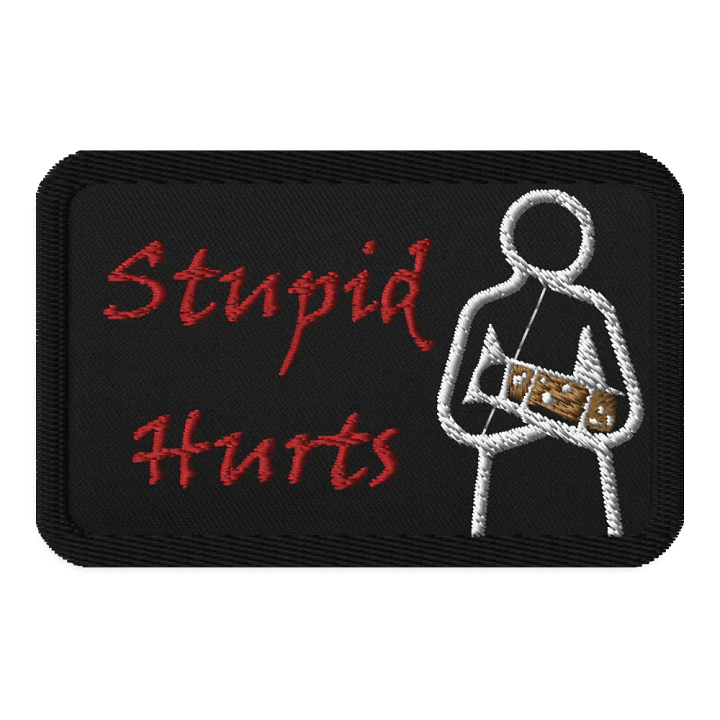 Stupid Hurts Embroidered Patch product image (1)