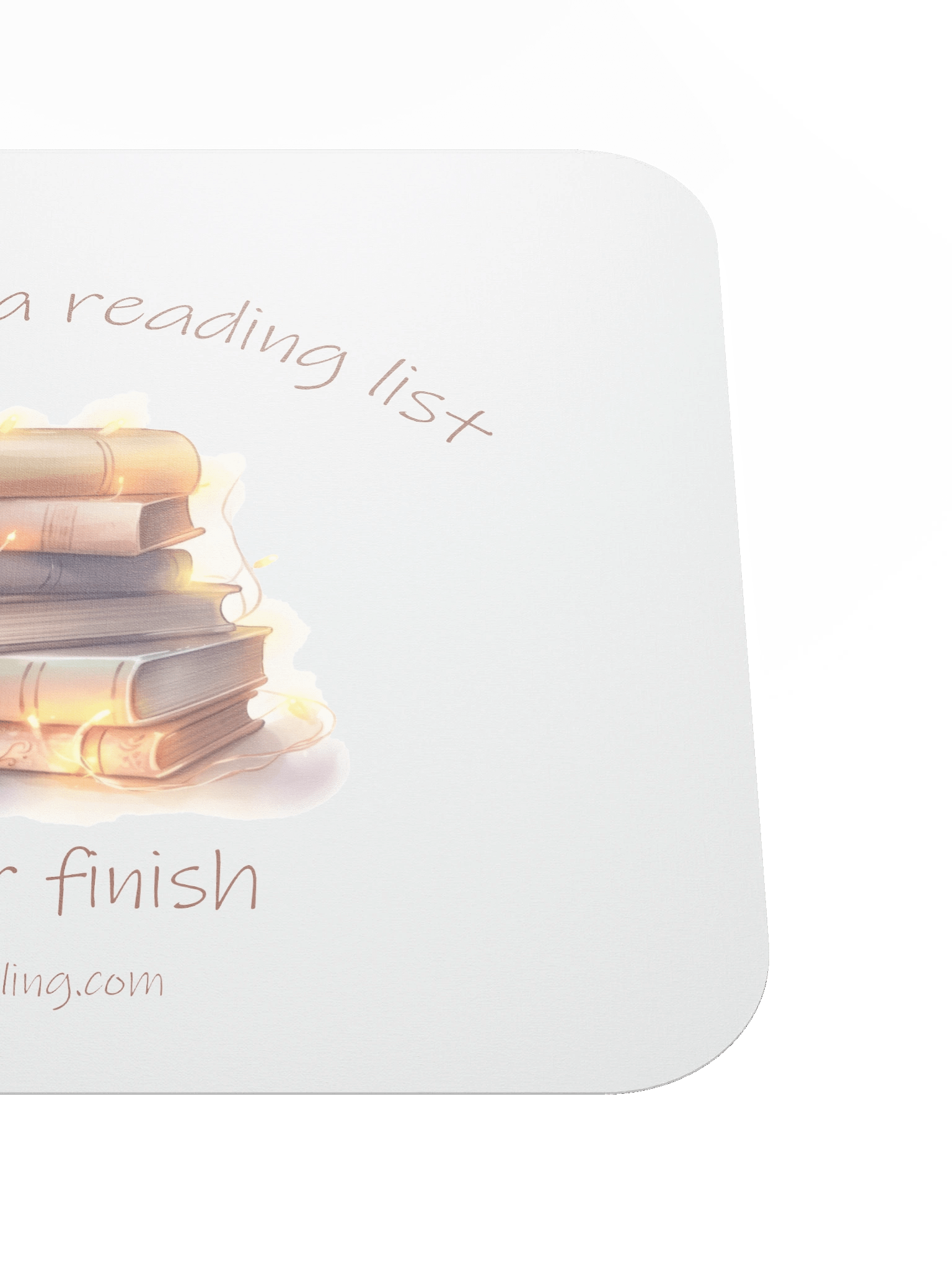Born with a reading list I'll never finish Mouse Pad product image (5)