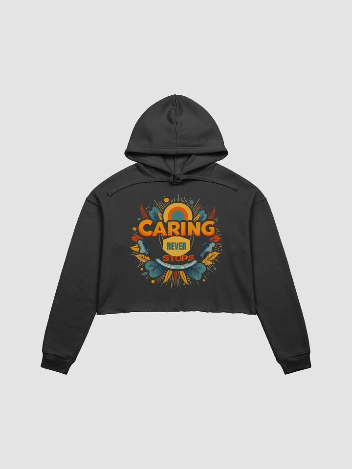 Vibrant Caring Never Stops Crop Hoodie product image (4)