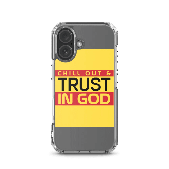 Chill Out & Trust in God IPhone Case product image (23)