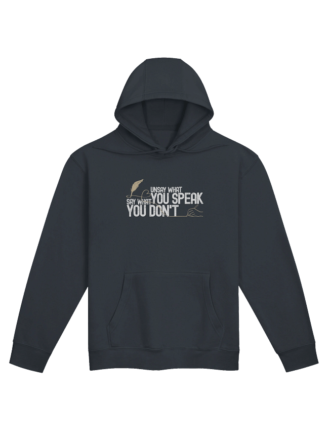 Unsay What You Speak, Say What You Don't