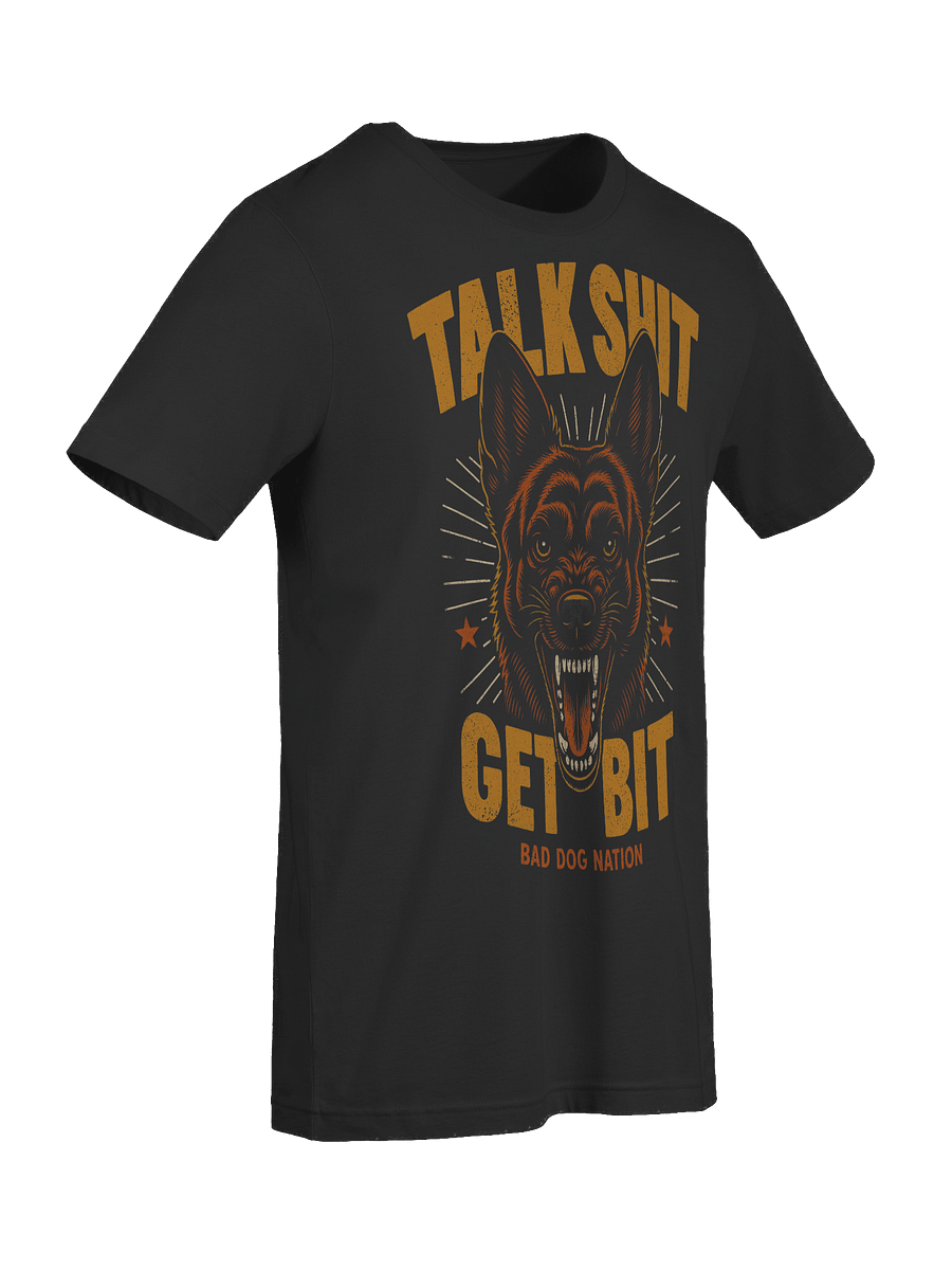 Dutch Shepherd - Talk Sh#t Get Bit - PREMIUM ADULT UNISEX T-SHIRT ***NEW LARGER PRINT product image (3)