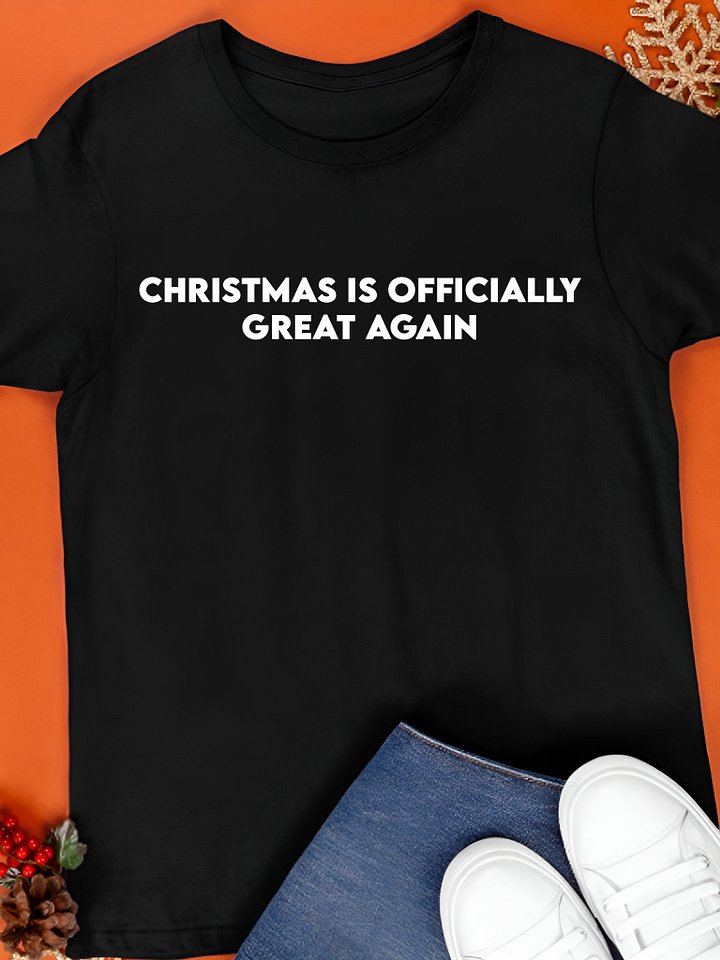 Christmas Is Officially Great Again Shirt product image (1)
