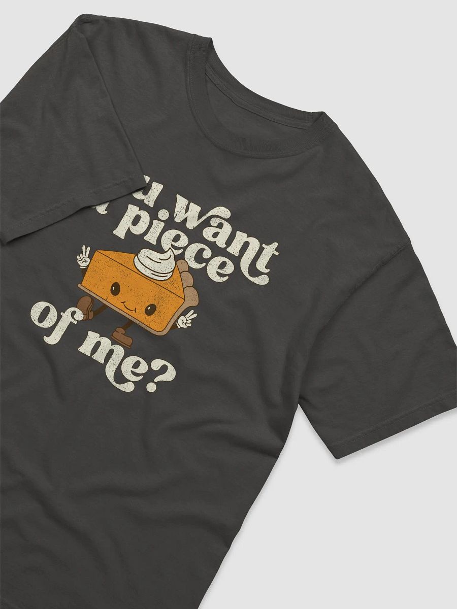 You Want a Piece of Me Pumpkin Pie T-Shirt | Funny Fall and Halloween T-Shirt product image (20)