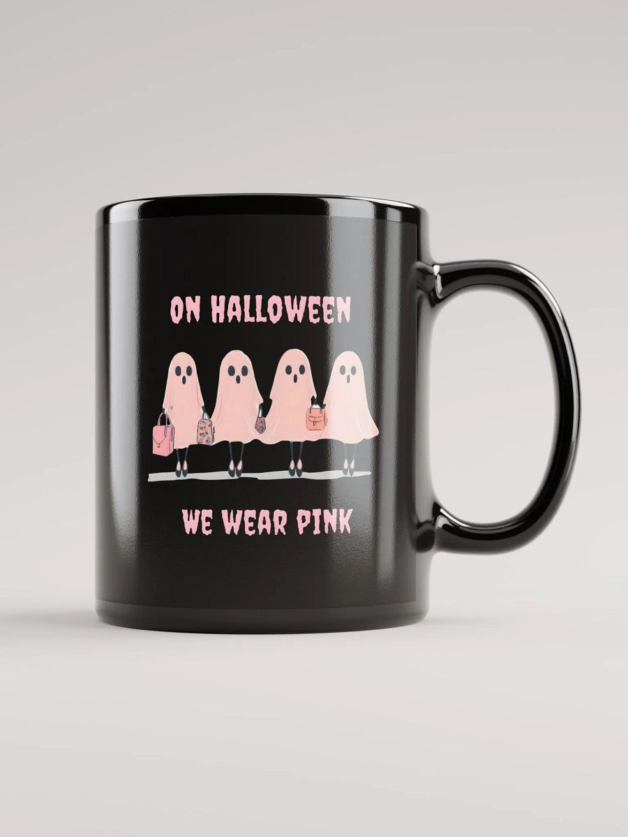 On Halloween We wear Pink Black Mug product image (1)