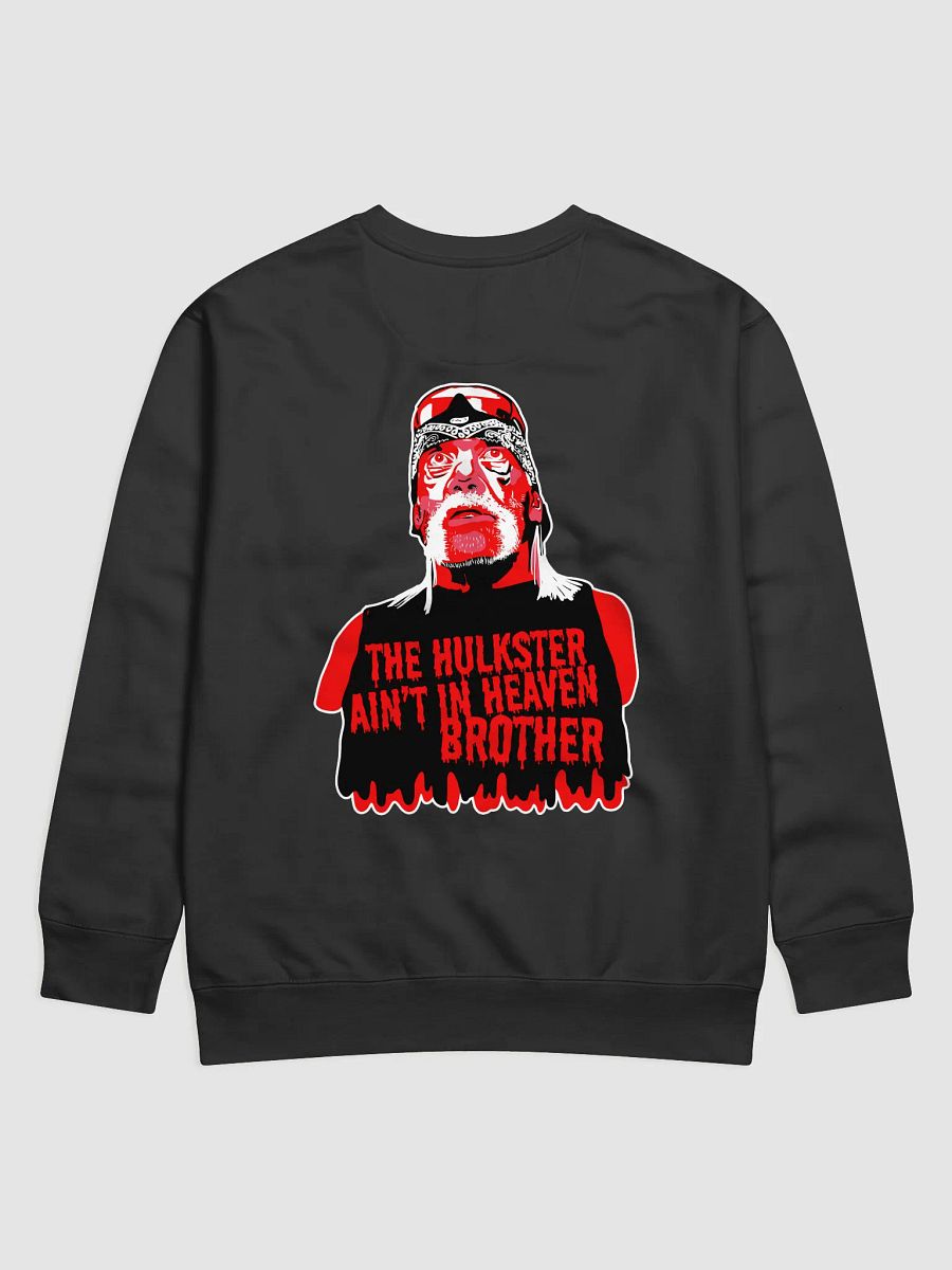 The Hulkster Ain't in Heaven Brother product image (1)