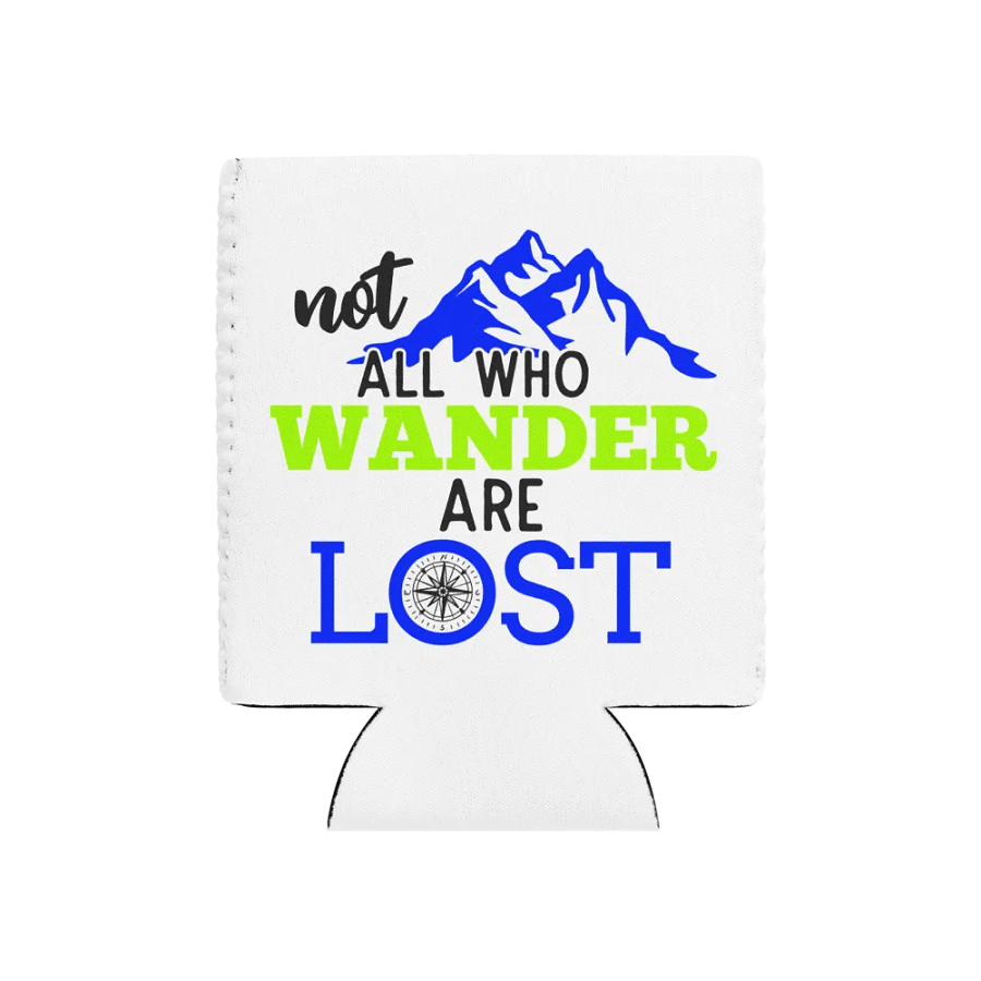 Not All Who Wander Are Lost v2 Can Cooler product image (1)