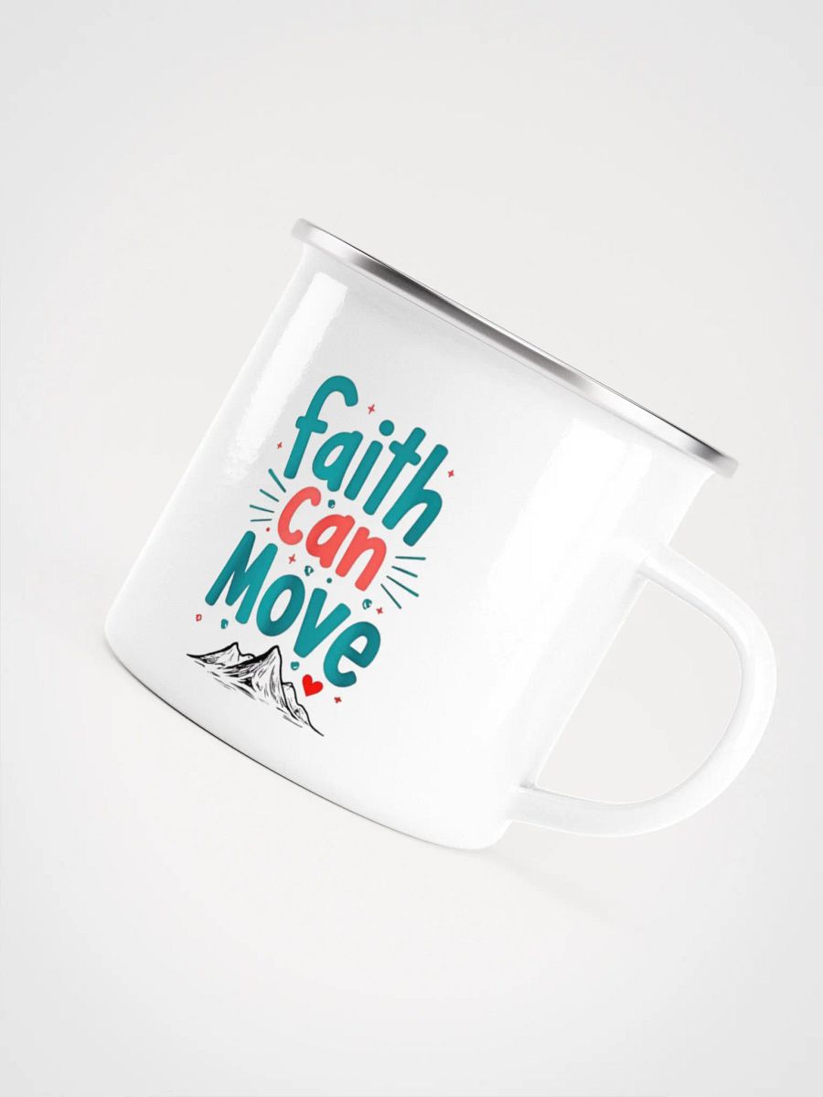 Faith Can Move Enamel Mug product image (5)