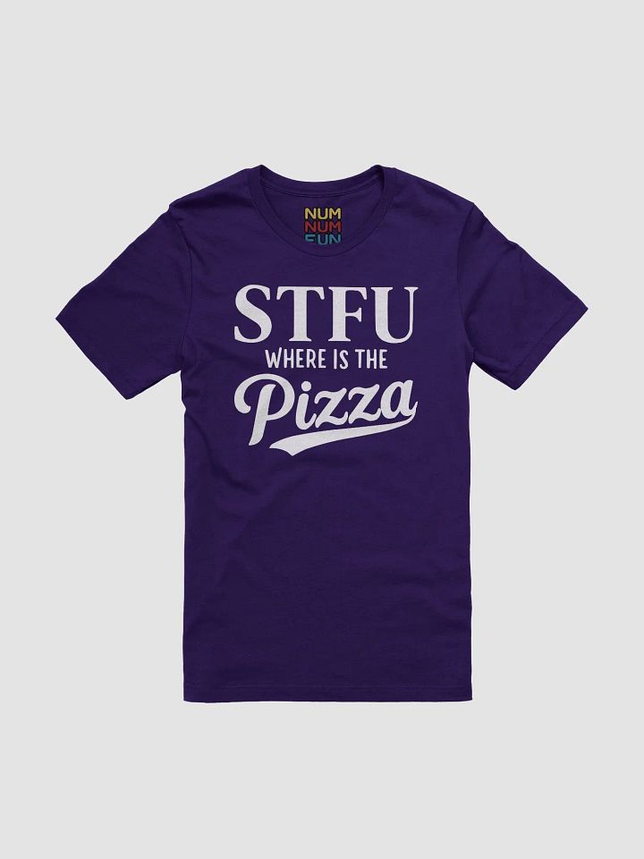 STFU where is the Pizza product image (1)