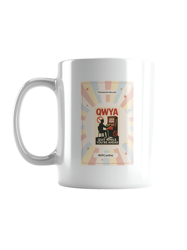 Quit While You're Ahead Mug - NVPC Online Edition product image (3)