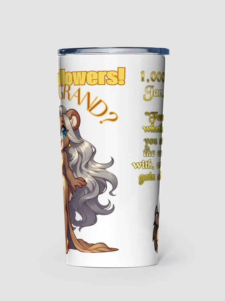 Limited Edition 1,000 Followers Tumbler product image (1)